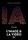 L'IA pour l'image et la vidéo - Yasmina Salmandjee - 9782412105993