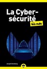 La cybersécurité poche pour les Nuls - Piratage informatique, virus, mots de passe, cyberattaques, blockchain et IA, sauvegardes : déjouer les pièges - Joseph Steinberg ; Jean-Pierre Cano - 9782412109007
