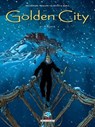 Golden City T06 - Daniel Pecqueur ; Nicolas Malfin - 9782413003328