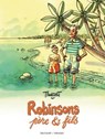 Robinsons, père & fils - Didier Tronchet - 9782413020769
