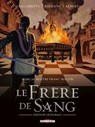 Marcas, maître franc-maçon. Le Frère de sang - intégrale - Giacometti ; Ravenne ; Eric Albert - 9782413025788