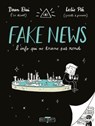 Fake news, l'info qui ne tourne pas rond - Doan Bui ; Leslie Plée - 9782413034315