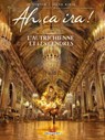 Ah, ça ira ! T03 - L'Autrichienne et les cendres - Jean-David Morvan ; Julen Ribas - 9782413035091