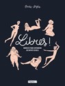 Libres ! Manifeste pour s'affranchir des diktats sexuels NED - Ovidie ; Diglee - 9782413056010