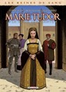 Les Reines de sang - Marie Tudor T02 - Eric Corbeyran - 9782413058076