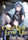 Cheat Skill Level Up T04 - Miku ; Kazuomi Minatogawa ; Rein KUWASHIMA - 9782413059042