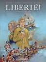 Liberté ! T02 - Jordan Mechner ; Loïc Chevallier ; Etienne Le Roux - 9782413061458