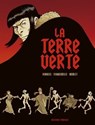 La Terre verte - Alain Ayroles ; Hervé Tanquerelle - 9782413068662
