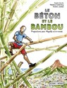 Le Béton et le Bambou - Propositions pour Mayotte et le monde - Frédéric Joulian ; Matthias Cambreling ; Aurélia Aurita - 9782413068839