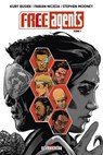 Free Agents T01 - Kurt Busiek ; Fabian Nicieza ; Stephen Mooney ; Triona Farrell - 9782413069096