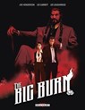 The Big Burn - Joe Henderson ; Lee Garbett ; Lee Loughridge - 9782413069843