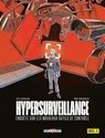 Hypersurveillance - Enquête sur les nouveaux outils de contrôle - Julie Scheibling ; Rémi Torregrossa - 9782413072010