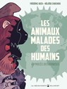 Les Animaux malades des humains - Au procès des zoonoses - Frédéric Keck ; Héloïse Chochois - 9782413072669