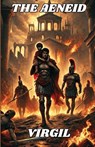 The Aeneid(Illustrated) - Virgil - 9782474039670