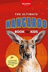 The Ultimate Kangaroo Book for Kids - Jenny Kellett - 9782487191143