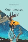 Guérisseuses - Brenda Lozano - 9782487600003