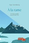A la rame - Sigri Sandberg - 9782487600102