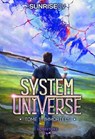 System Universe - Immortels - Tome 1 : une aventure de LitRPG. Série de science-fiction et fantasy best-seller, Livre nouveauté 2025 - SunriseCV - 9782487700109