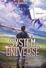 System Universe - Tome 1 : Immortels - Episode 2 : une aventure de LitRPG. Série de science-fiction et fantasy best-seller, Livre nouveauté 2025 - SunriseCV - 9782487700307