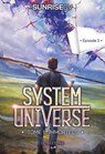 System Universe - Tome 1 : Immortels - Episode 3 : une aventure de LitRPG. Série de science-fiction et fantasy best-seller, Livre nouveauté 2025 - SunriseCV - 9782487700314