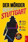 Der Mörder versteckt sich in Stuttgart - Clevergate Press - 9782489196092