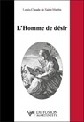 L'Homme de désir - Louis Claude de Saint-Martin - 9782490955183