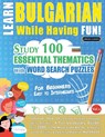 Learn Bulgarian While Having Fun! - For Beginners - Linguas Classics - 9782491792459
