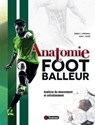 Anatomie du footballeur - Donald Kirkendall ; Adam Sayers - 9782492430596