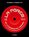 La Force - Vladimir Zatsiorsky ; William Kraemer ; Andrew Fry - 9782492430633