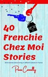 40 Frenchie Chez Moi Stories - Paris Connolly - 9782492620447