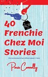 40 Frenchie Chez Moi Stories - Paris Connolly - 9782492620454