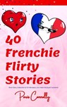 40 Frenchie Flirty Stories - Paris Connolly - 9782492620485