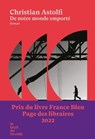 De notre monde emporté - Christian Astolfi - 9782493206084