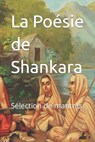 La Poésie de Shankara: Sélections de mantras - Adi Shankara - 9782493890238