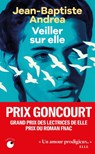 Veiller sur elle - Jean-Baptiste Andrea - 9782493909930