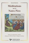 Méditations sur le Notre Père - Daniel Benlolo - 9782494634107