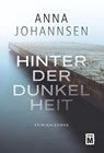 Hinter der Dunkelheit - JOHANNSEN,  Anna - 9782496710274