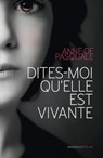 Dites-moi qu'elle est vivante - Anne de Pasquale - 9782501071192