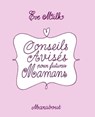 Conseils avisés pour futures mamans - Eve Milk - 9782501071871