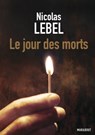 Le jour des morts - Nicolas Lebel - 9782501075428