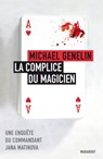 Le Complice du Magicien - Michael Genelin - 9782501075589