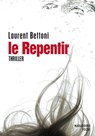 Le repentir - Laurent Bettoni - 9782501097239
