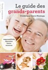 Le guide des grands-parents - Frédérique Corre Montagu - 9782501102445