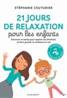 21 jours de relaxation pour les enfants - Stéphanie Couturier - 9782501102506
