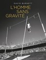 L'homme sans gravité - David Burnett - 9782501114141