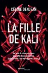 La fille de Kali - Céline Denjean - 9782501119351