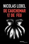 De cauchemar et de feu - Nicolas Lebel - 9782501126052