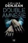 Double amnésie - Céline Denjean - 9782501143684
