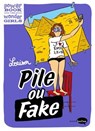 Pile ou fake ? - Louison - 9782501149204