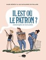 Il est où le patron ? - Les paysannes en polaire ; Maud Bénézit - 9782501149396